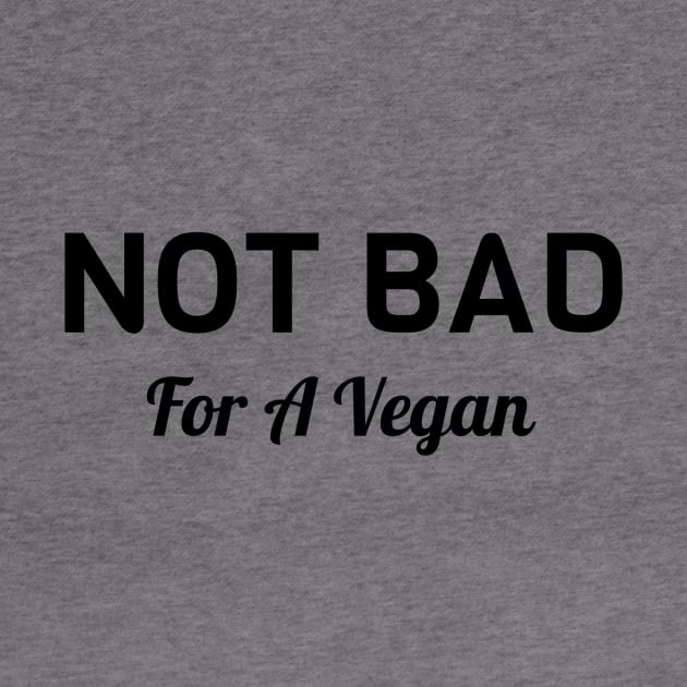 Not Bad For A Vegan by Jitesh Kundra